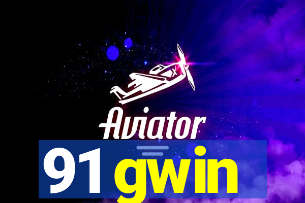 91 gwin